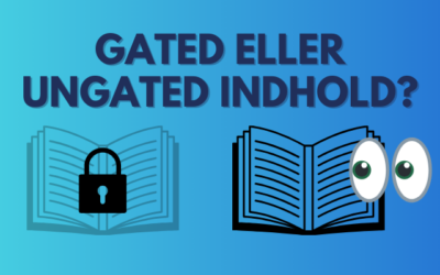 Gated eller ungated indhold?