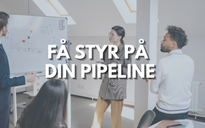 Få styr på din pipeline