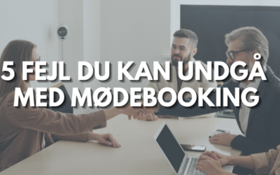 5 fejl du kan undgå med mødebooking